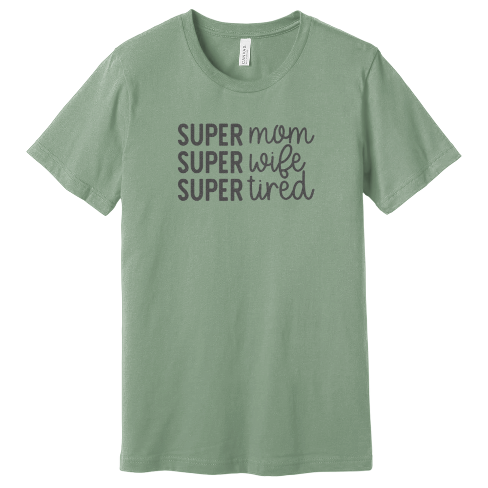 Super mom - wife - tired